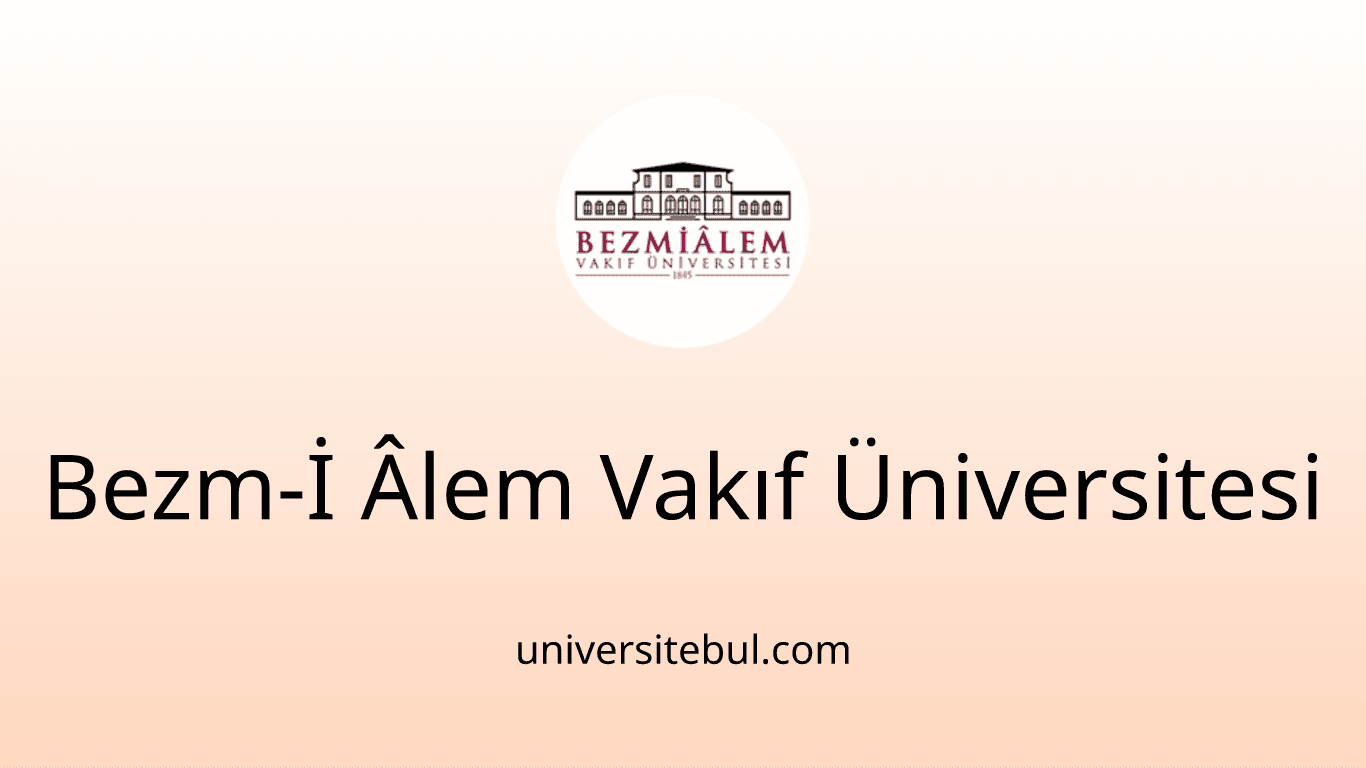 Bezm-İ Âlem Vakıf Üniversitesi