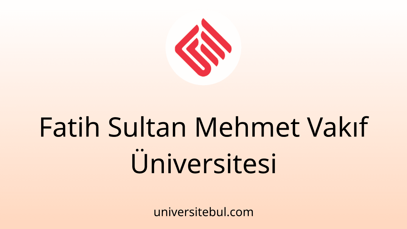 Fatih Sultan Mehmet Vakıf Üniversitesi