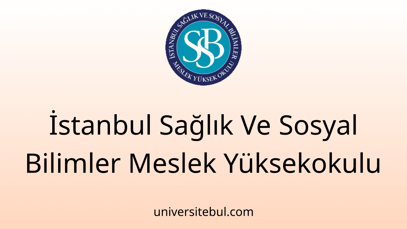 İstanbul Sağlık Ve Sosyal Bilimler Meslek Yüksekokulu