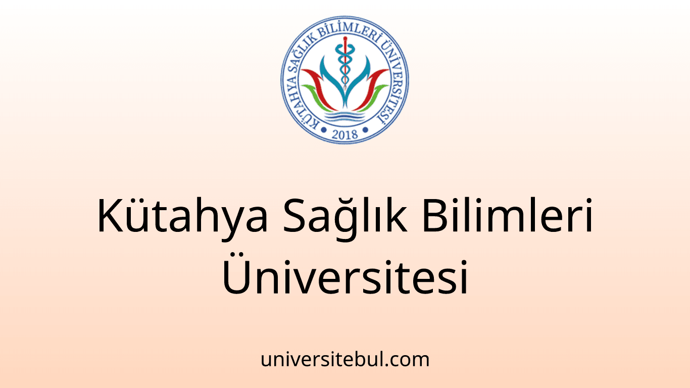 Kütahya Sağlık Bilimleri Üniversitesi