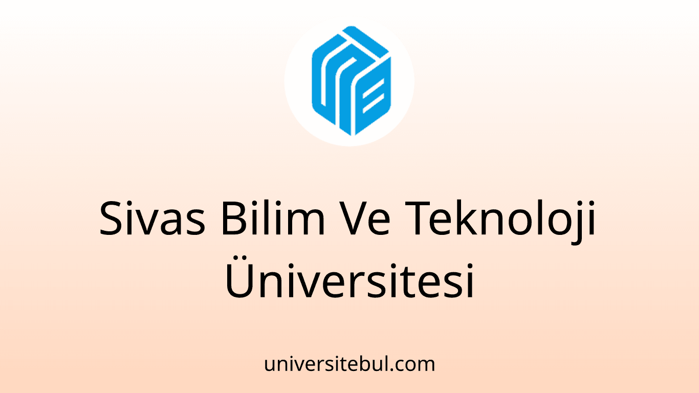 Sivas Bilim Ve Teknoloji Üniversitesi