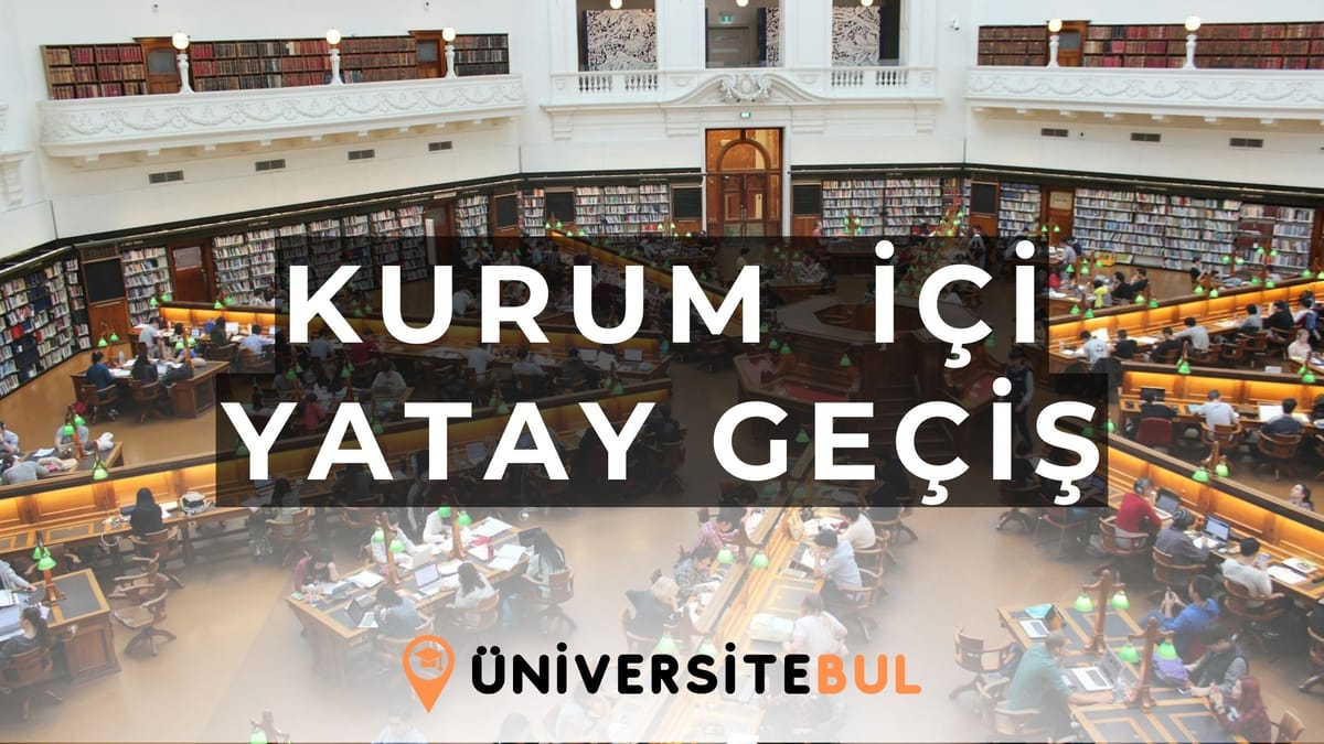 Kurum İçi Programlar Arası Yatay Geçiş Şartları