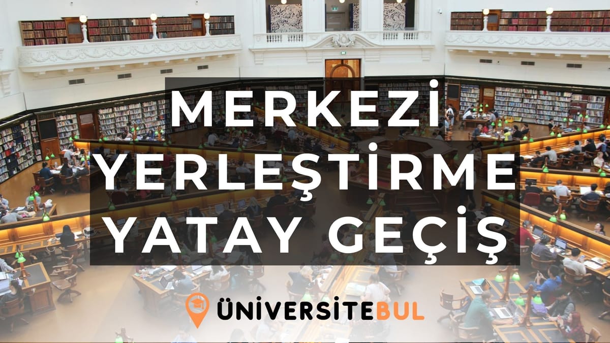 Merkezi Yerleştirme Puanıyla Yatay Geçiş Şartları